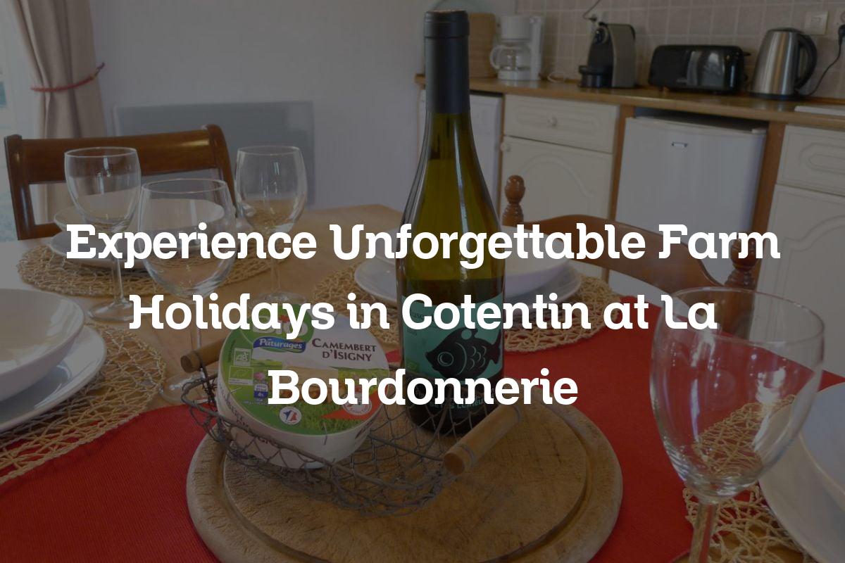 farm holidays in Cotentin